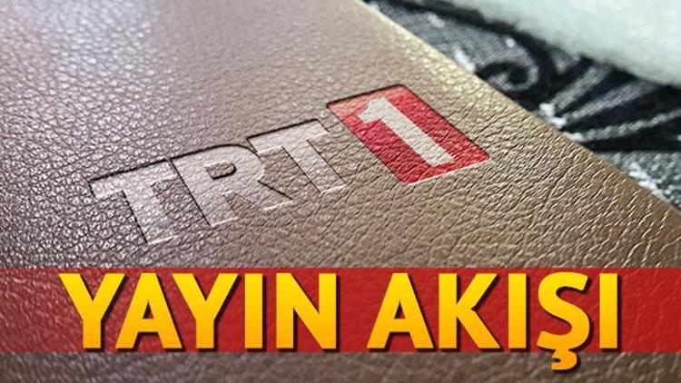 TRT 1 yayın akışı içerisinde neler yer alıyor