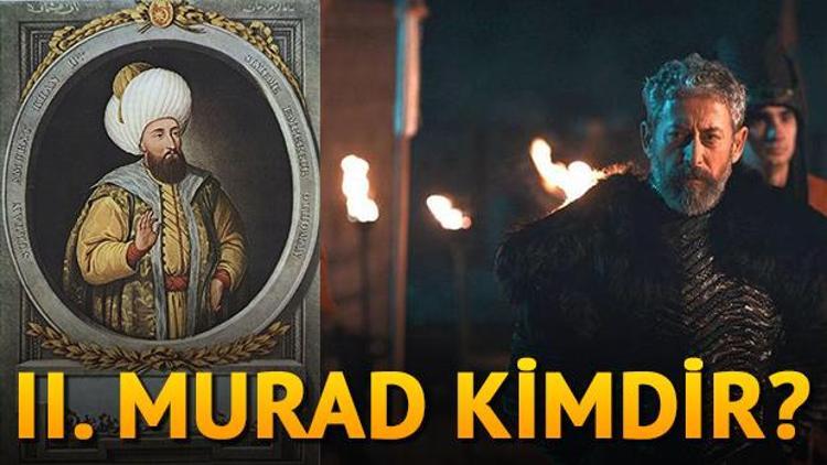 Fatihin babası Sultan 2. Murad Hanın hayatı... Sultan Murad kimdir