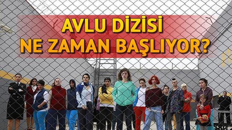 Avlu dizisi ne zaman başlıyor Avlunun oyuncu kadrosu ve konusu