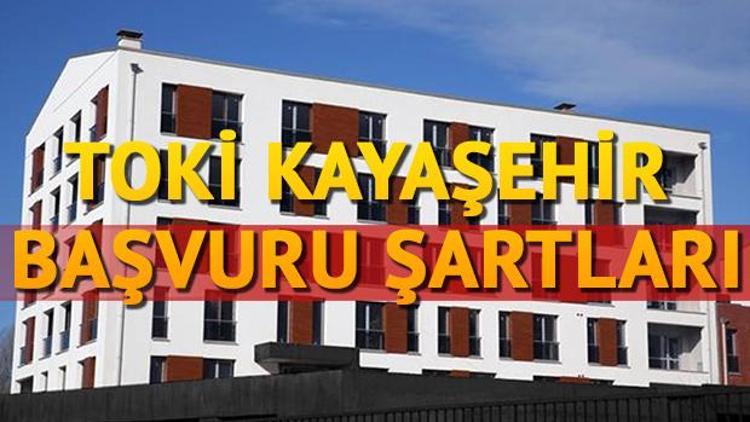 TOKİ Kayaşehir başvuru şartları neler olacak 605 konut satılıyor