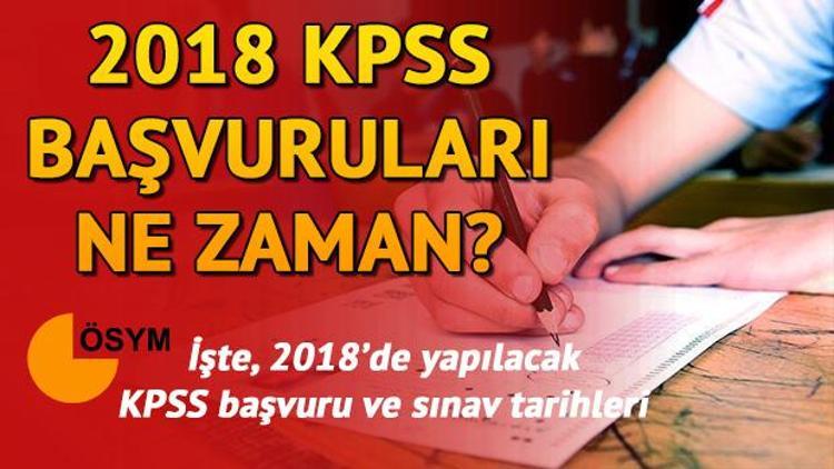 2018 KPSS ne zaman yapılacak İşte 2018 Lisans KPSS sınav ve başvuru tarihleri