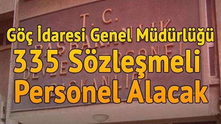 Göç İdaresi personel alımı iş talep formu nasıl doldurulur 335 kişi alınacak