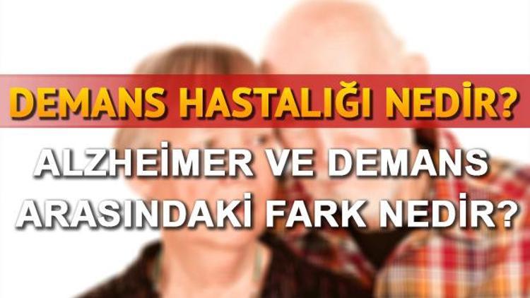 Demans nedir Demans hastalığı ne demektir