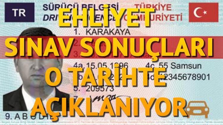 Ehliyet sınav sonuçları belirlenen tarihte açıklanıyor İşte, MEBin verdiği tarih