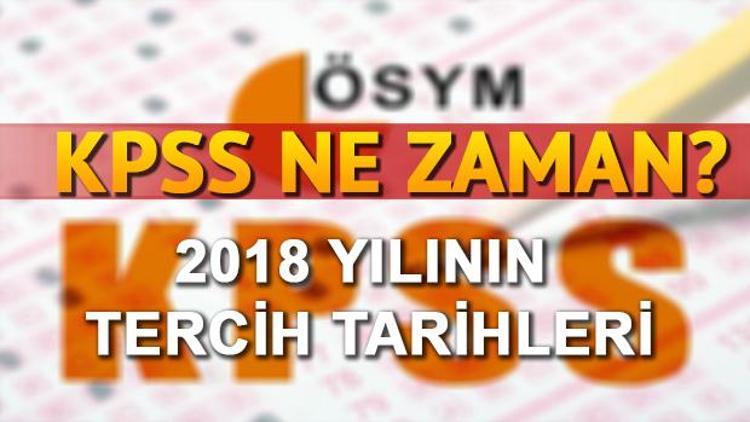 2018 KPSS ne zaman yapılacak KPSS başvurusu ne zaman hangi gün yapılacak