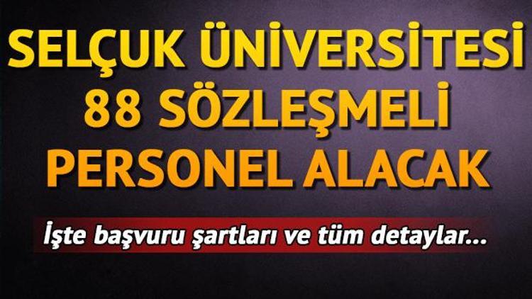 Selçuk Üniversitesi 88 personel alıyor | Selçuk Üniversitesi sözleşmeli personel alımı