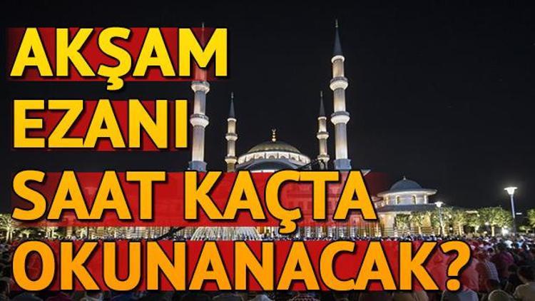 Akşam ezanı saat kaçta okunacak İşte il il berat kandili iftar saatleri