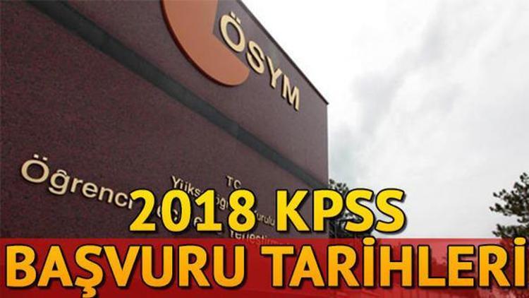 KPSS başvurusu ne zaman yapılacak İşte 2018 KPSS yerleştirme takvimi