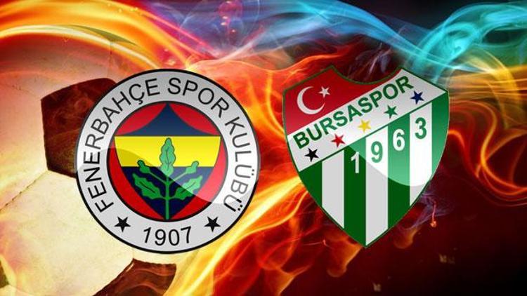Fenerbahçe Bursaspor maçı ne zaman saat kaçta 97 maçta 49 galibiyet