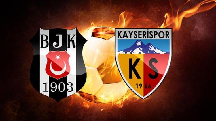 Beşiktaş Kayserispor maçı ne zaman saat kaçta hangi kanalda
