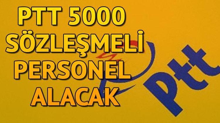 PTT personel alımı | PTT 5000 sözleşmeli personel alacak