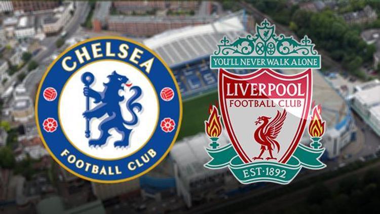 Chelsea Liverpool maçı bu akşam saat kaçta hangi kanalda canlı olarak yayınlanacak