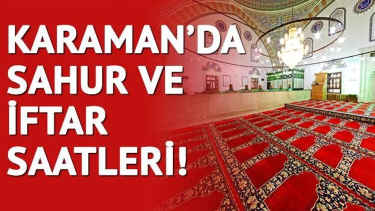 Karaman’da ilk sahur saat kaçta 30 günlük sahur ve iftar saatleri