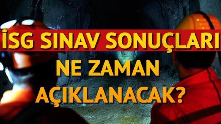 İSG sınav soruları ne zaman yayımlanır İSG sonuçları ne zaman açıklanacak