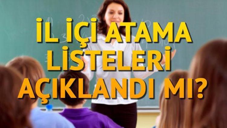 İl içi atama ve yer değiştirme açıklanıyor.. İşte açıklanan iller listesi