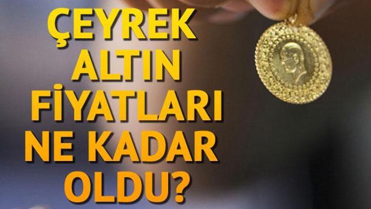 Gram ve çeyrek altın fiyatlarında son durum ne oldu Günün altın fiyatları