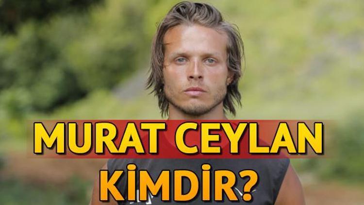 Murat Ceylan kimdir Survivor Murat Ceylan kaç yaşında