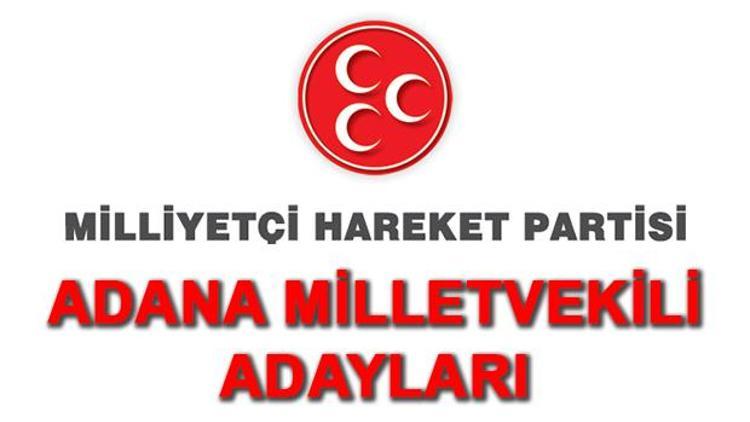 MHP Adana Milletvekili Adayları kimler 2018 MHP Adana Adayları