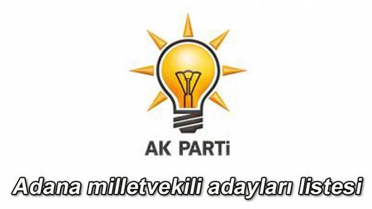 Adalet ve Kalkınma Partisi (Ak Parti) Adana milletvekili adayı listesi