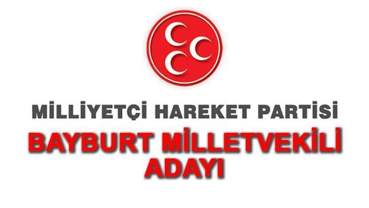 Bayburt MHP Milletvekili Adayı kim 2018 MHP Bayburt Adayı