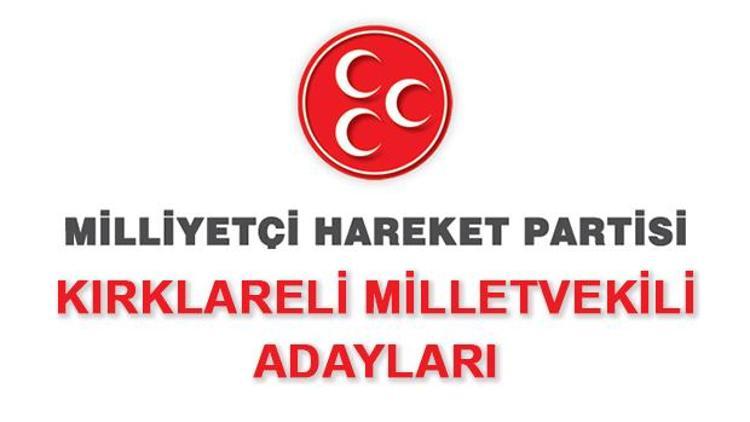 Kırklareli MHP Milletvekili Adayları kimler 2018 MHP Kırklareli Adayları