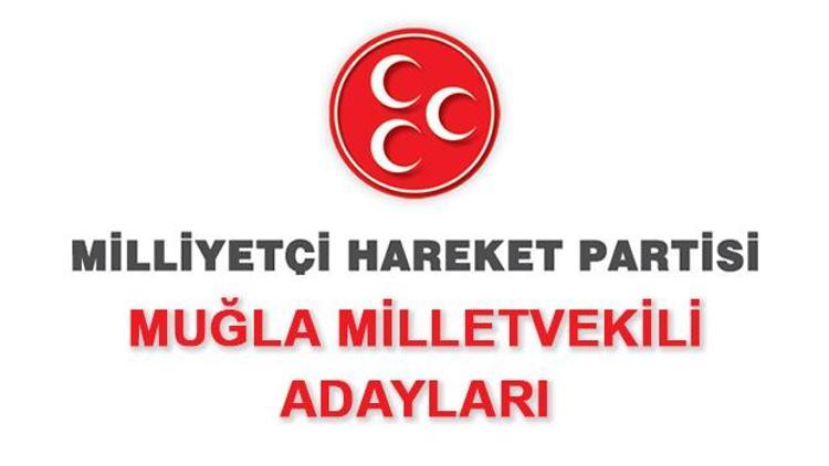 MHP Muğla Milletvekili adayları 2018 MHP Muğla adayları