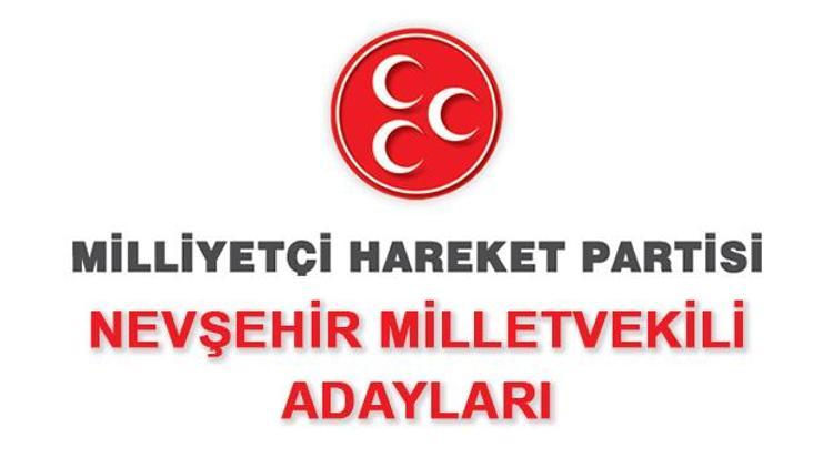 Nevşehir MHP milletvekili adayları kimdir 2018 MHP Nevşehir adayları