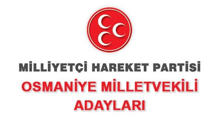 MHP Osmaniye Milletvekili adayları 2018 MHP Osmaniye adayları
