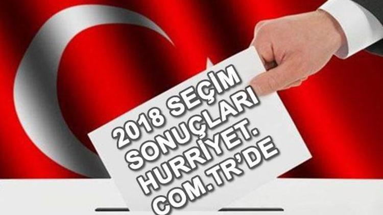 Cumhurbaşkanı ve milletvekili genel seçim sonuçları dakika dakika Hurriyet.com.trde