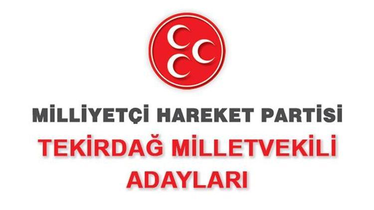 MHP Tekirdağ Milletvekili Adayları kimler 2018 MHP Tekirdağ Adayları