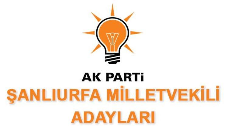 AK Parti Şanlıurfa Milletvekili adayları 2018 AK Parti Şanlıurfa adayları