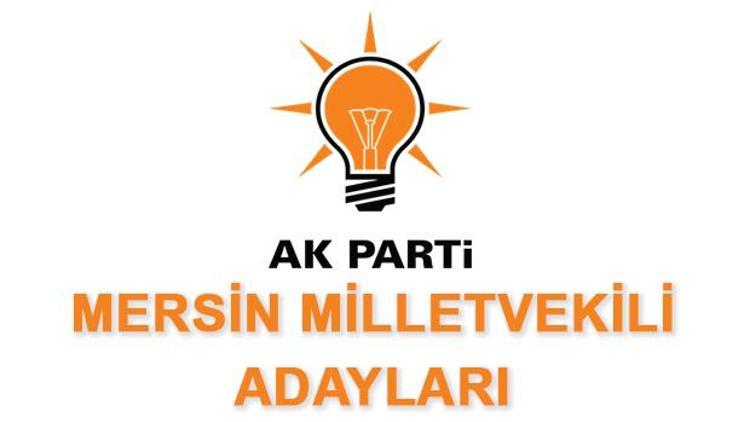 Mersin AK Parti Milletvekili Adayları kimler 2018 AK Parti Mersin Adayları