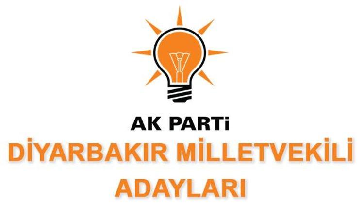 AK Parti Diyarbakır Milletvekili Adayları kimler 2018 AK Parti Diyarbakır Adayları