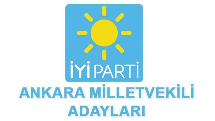 Ankara İYİ Parti Milletvekili adayları kimlerdir Ankara İYİ Parti adayları