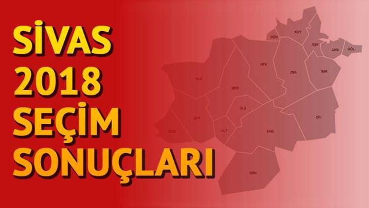 Sivas seçim sonuçları merakla bekleniyor.. Seçim sonuçları ne zaman açıklanacak