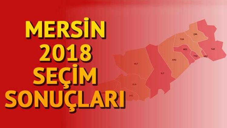 24 Haziran Mersin seçim sonuçları detayları..Mersinde hangi partiden kaç milletvekili çıktı