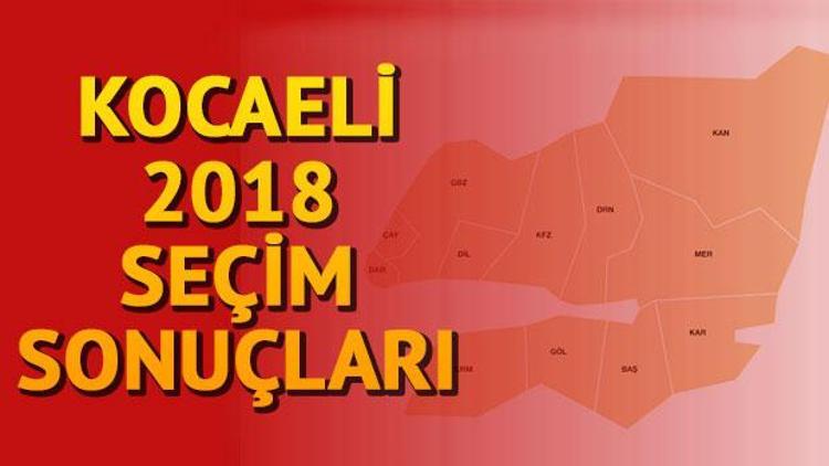 Kocaeli seçim sonuçları için son veriler.. 24 Kasım Kocaeli milletvekili listesi