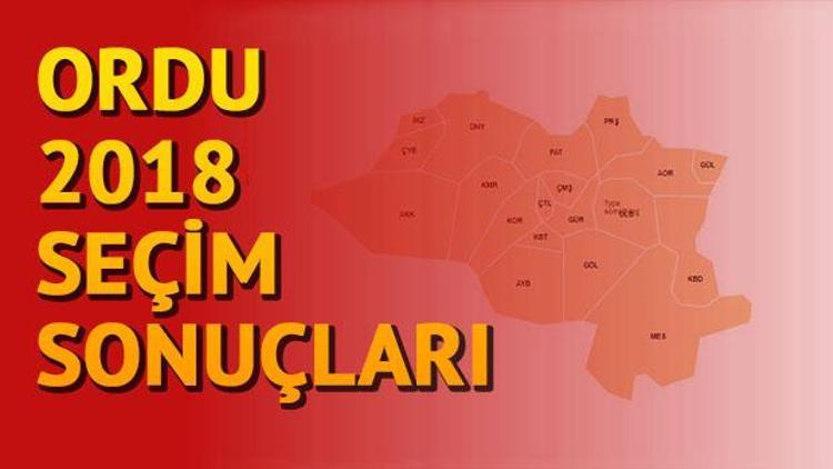 2018 Ordu seçim sonuçları | Ordu cumhurbaşkanlığı seçim sonuçları