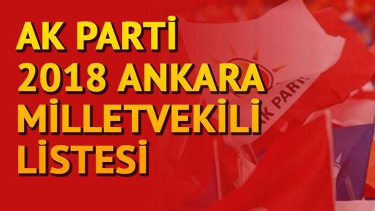 Ankarada Ak Parti milletvekilleri kimler oldu Ankara 1, 2. ve 3. bölge milletvekilleri