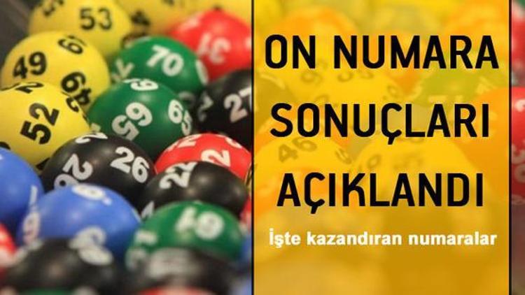 On Numara sonuçları 25 Haziran akşamı açıklandı On Numara büyük ikramiyesi ne kadar