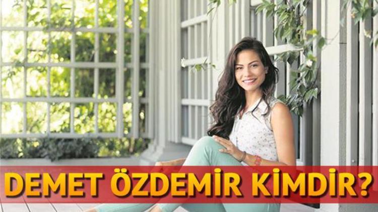 Erkenci Kuş dizisinin Sanem’i Demet Özdemir kimdir Kaç yaşındadır