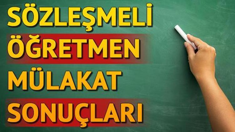 Sözleşmeli öğretmenlik mülakat sonuçları ne zaman açıklanacak MEB tarih verdi mi