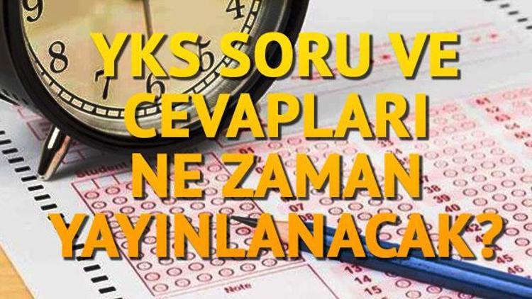 YKS soru ve cevapları ne zaman yayımlanacak İşte ÖSYMnin verdiği tarih