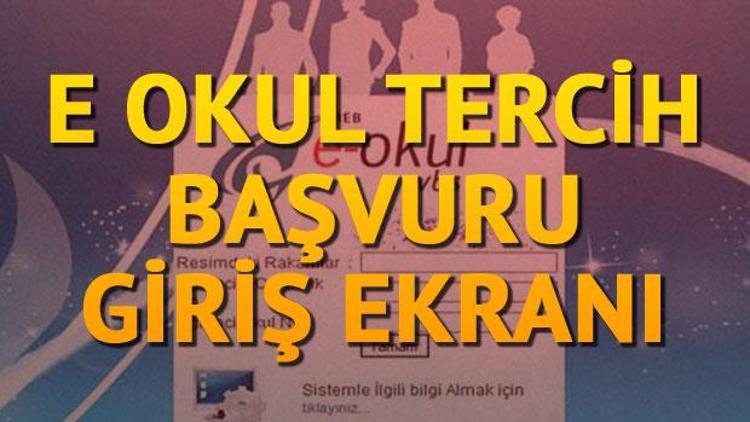 E Okul lise tercih işlemleri nereden yapılır İşte, tercih ekranı ve okulların listesi