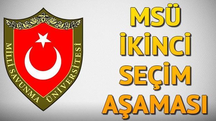 MSÜ ikinci seçim aşaması ne zaman bitecek İkinci seçim aşaması nasıl yapılacak