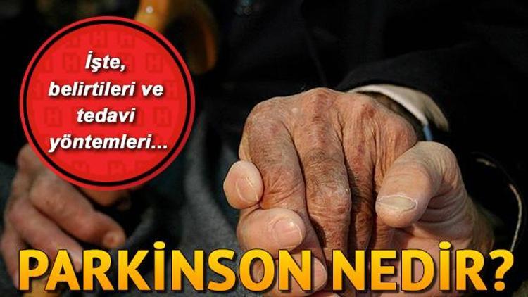Parkinson hastalığı nedir Parkinson belirtileri