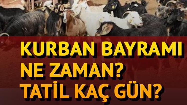 2018 Kurban Bayramı bu yıl ne zaman idrak edilecek Bayram ikramiyesi ne zaman verilecek