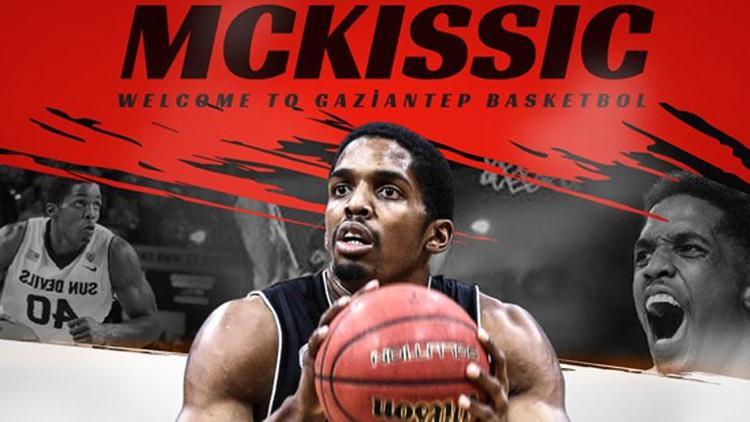 Gaziantep Basketbol, ABDli forvet McKissic ile 1 yıllığına anlaştı