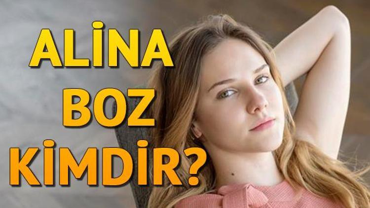 Alina Boz kimdir Kaç yaşında ve nereli