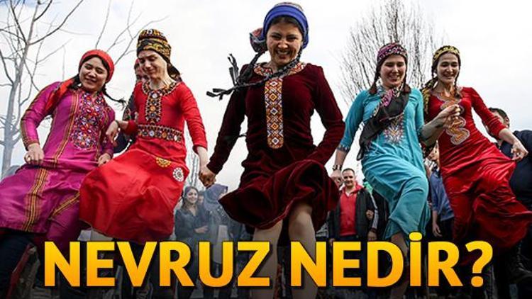 Nevruz nedir Nevruz ne zaman kutlanır